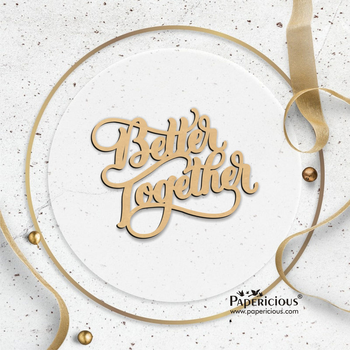 PAPERICIOUS MDF Cutout - Better Together - 6 Nos - Style 10125