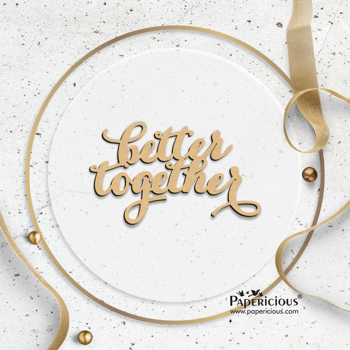 PAPERICIOUS MDF Cutout - Better Together - 6 Nos - Style 10126