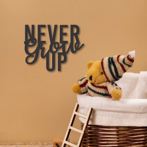 Wood Wall Cutouts -  Never Grow Up